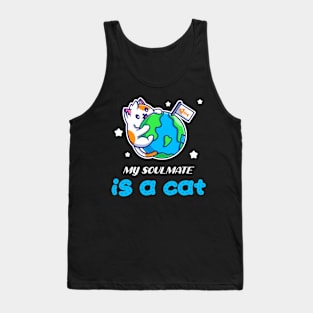 My Soulmate Is A Cat Tank Top